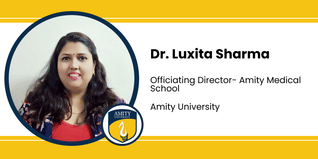 Amity University, Gurgaon, Officiating Director- Amity Medical School ( AMS): Dr. Luxita Sharma Interview